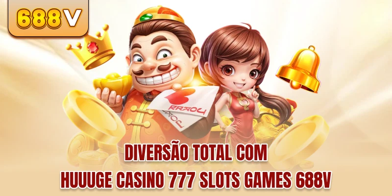 Huuuge Casino 777 Slots Games - Slot Online De Alto Nível