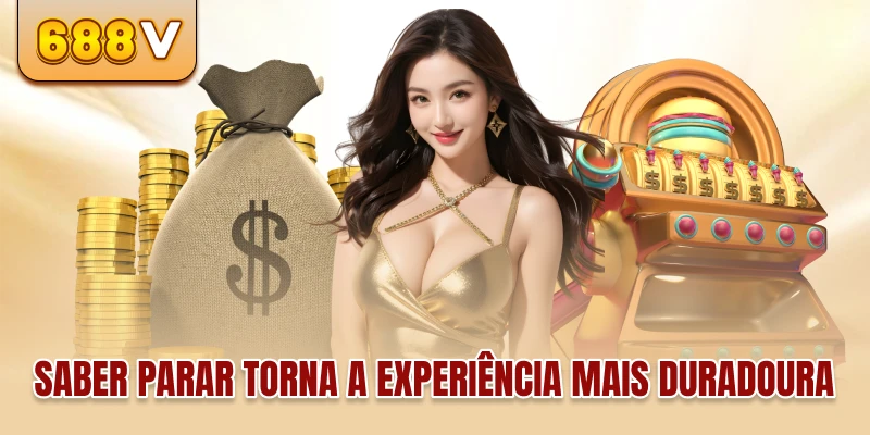 Saber parar torna a experiência mais duradoura